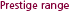 Prestige range