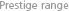 Prestige range
